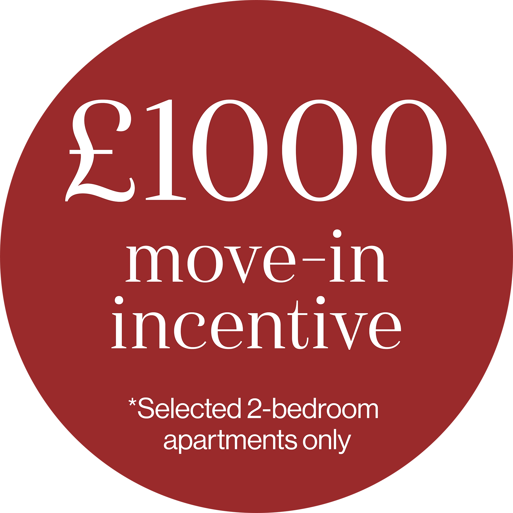 £1000 move-in incentive *On selected 2 bedroom apartments. Terms and Conditions apply.
